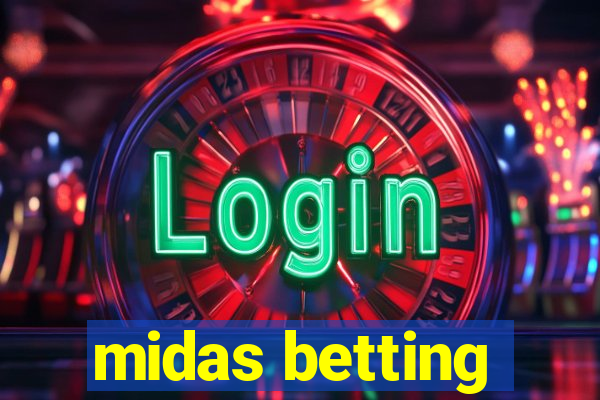 midas betting