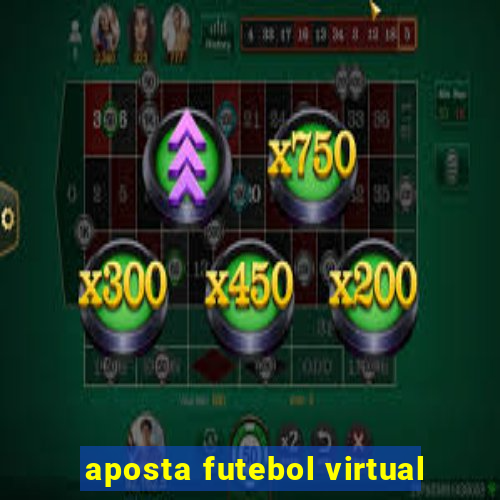 aposta futebol virtual