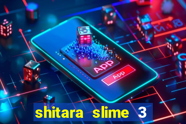 shitara slime 3 temporada dublado