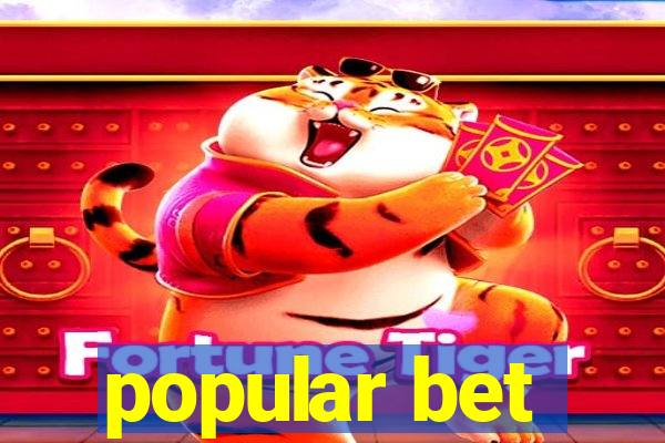 popular bet