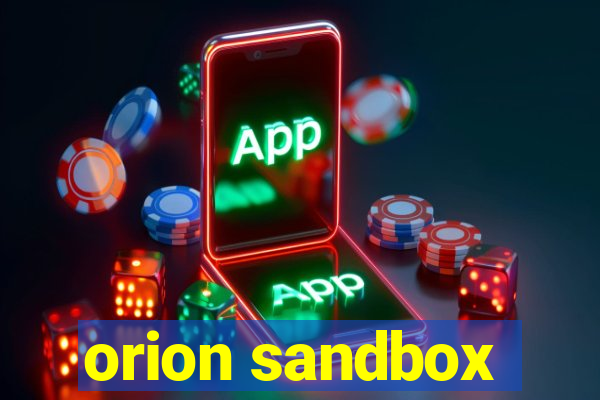 orion sandbox