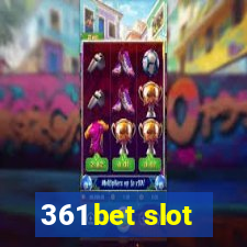 361 bet slot