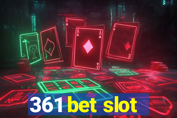 361 bet slot