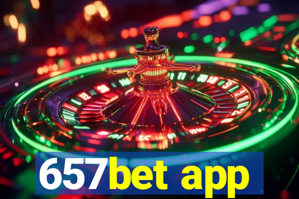 657bet app