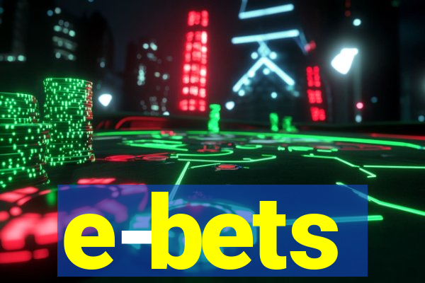 e-bets