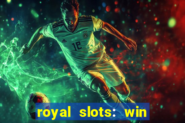 royal slots: win real money apk