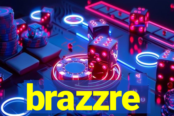 brazzre