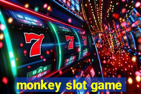 monkey slot game