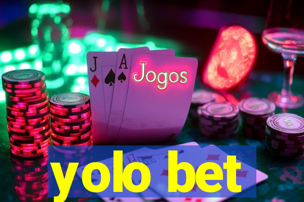 yolo bet