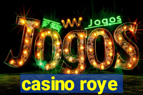 casino roye