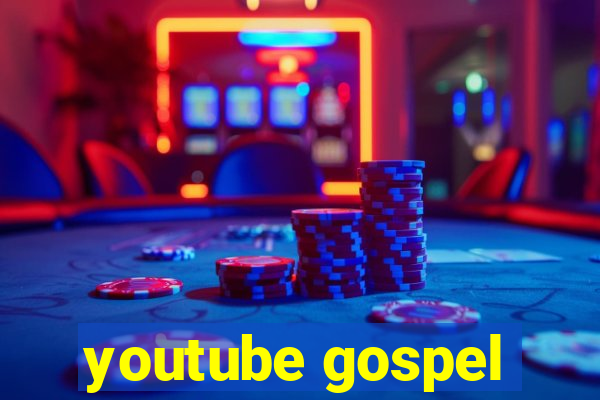 youtube gospel