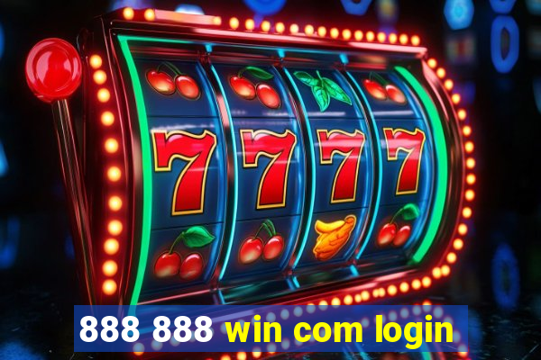 888 888 win com login