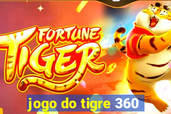 jogo do tigre 360