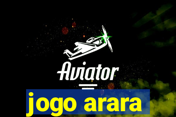 jogo arara