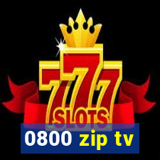 0800 zip tv