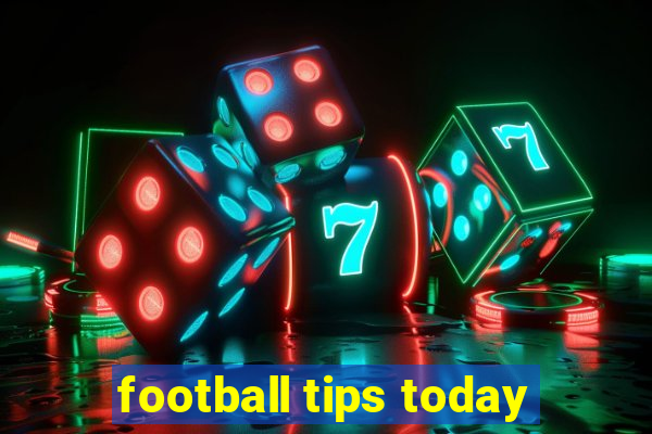 football tips today