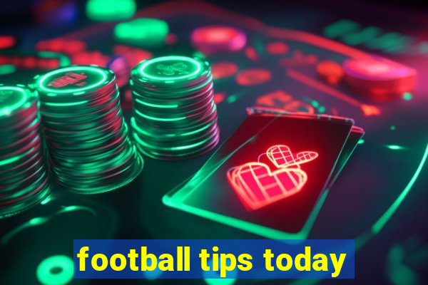 football tips today