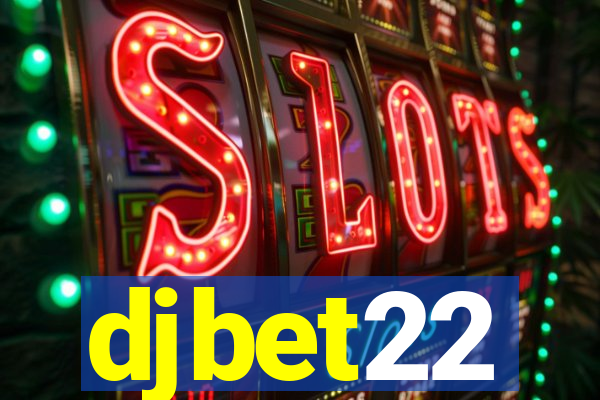 djbet22