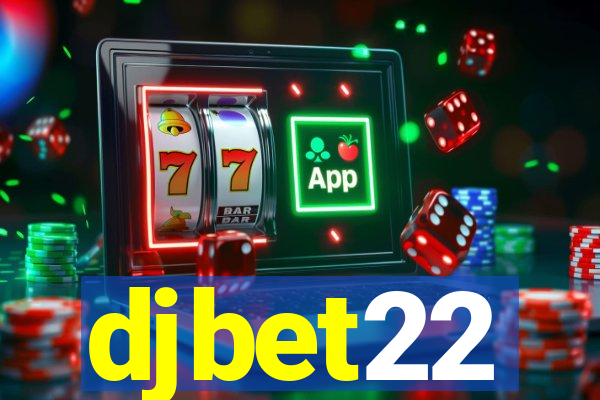 djbet22