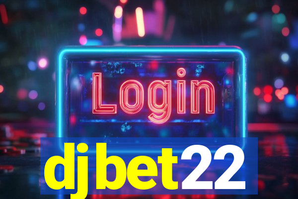 djbet22