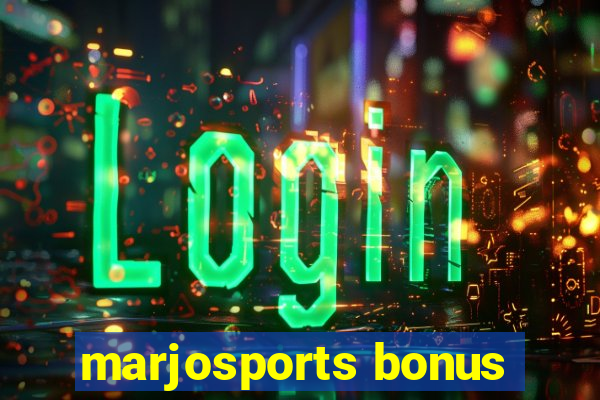 marjosports bonus