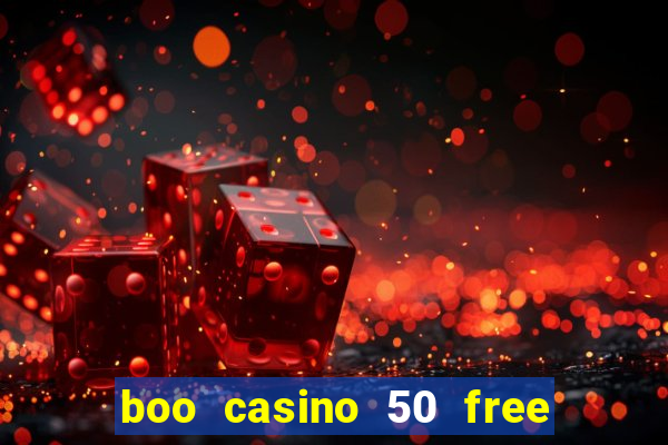 boo casino 50 free spins no deposit