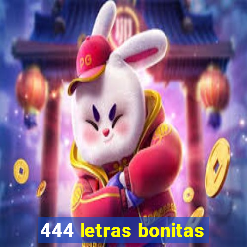 444 letras bonitas