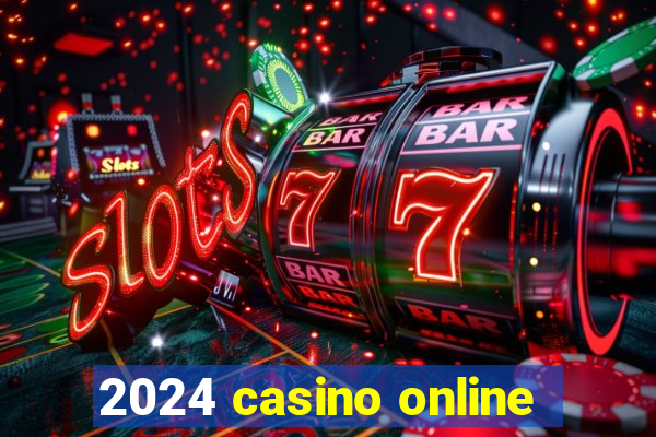 2024 casino online