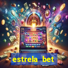 estrela bet horarios pagantes