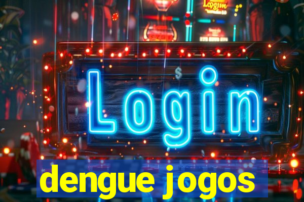 dengue jogos