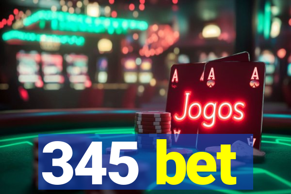 345 bet