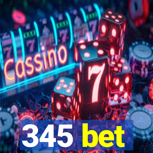 345 bet