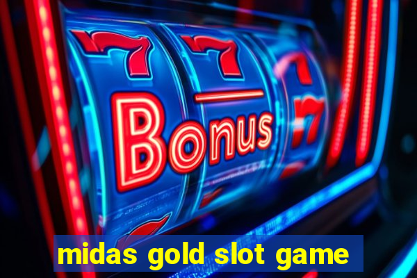 midas gold slot game