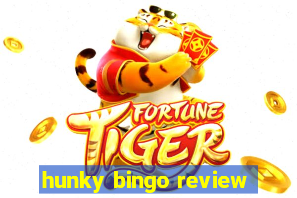 hunky bingo review