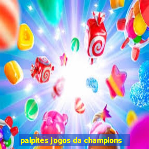 palpites jogos da champions