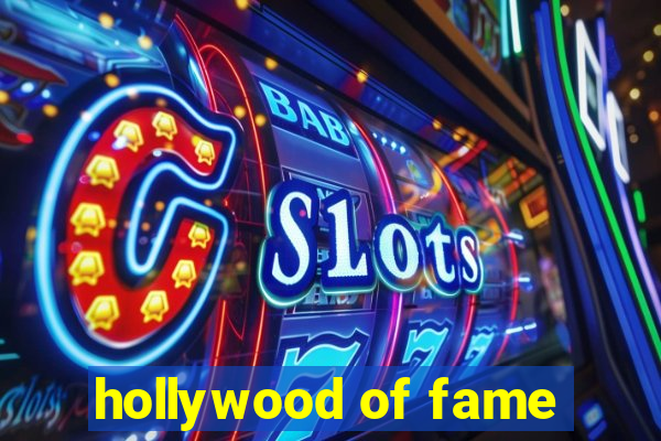 hollywood of fame