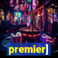 premier]