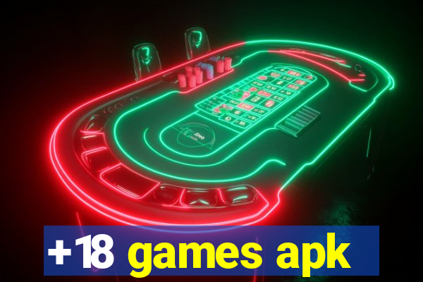 +18 games apk