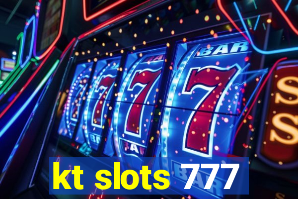 kt slots 777