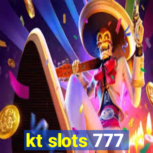 kt slots 777