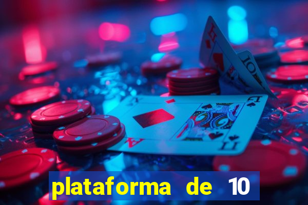 plataforma de 10 reais jogo