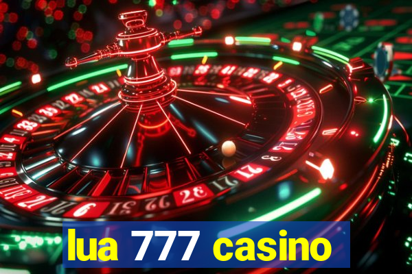 lua 777 casino