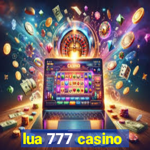 lua 777 casino