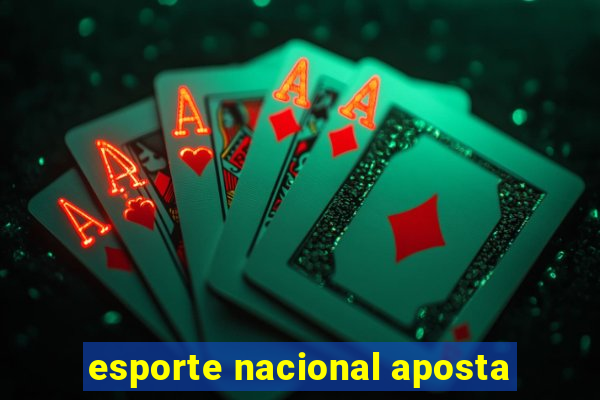 esporte nacional aposta