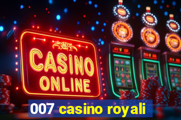 007 casino royali