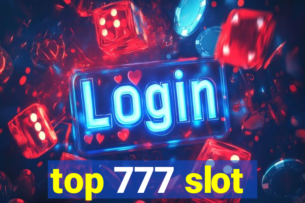 top 777 slot