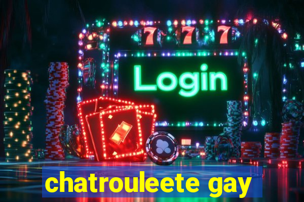 chatrouleete gay