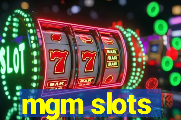 mgm slots