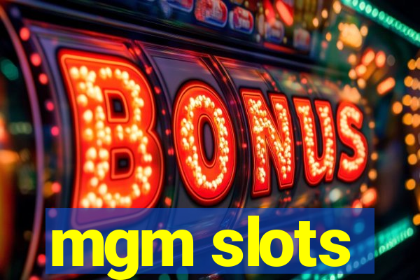 mgm slots