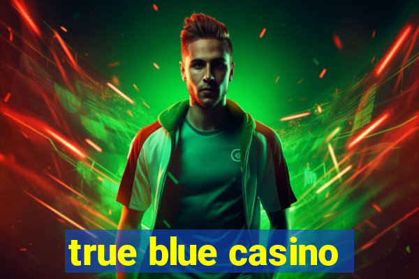 true blue casino